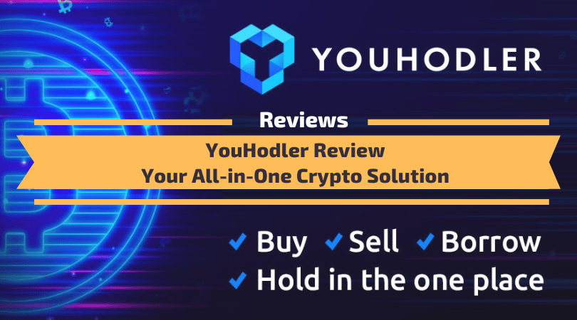 YouHodler Review - Your All-in-One Crypto Solution YouHodler Review - Your All-in-One Crypto Solution